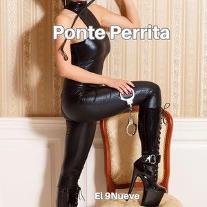 ponte perrita by El 9Nueve