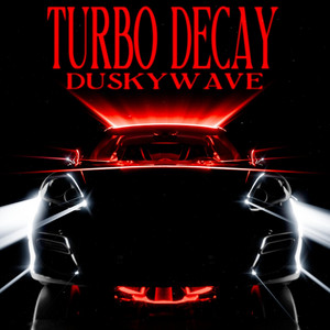 Turbo Decay by duskywave