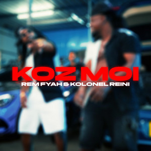 KOZ MOI (CANON BASS DAN TO BOX) by REM FYAH, KOLONEL REINI