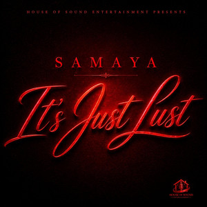 It's Just Lust by House of Sound Entertainment