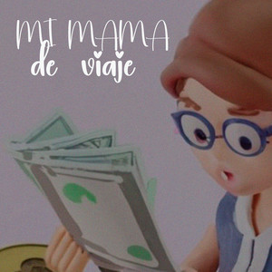 Mi mamá de viaje by Lali Fastare