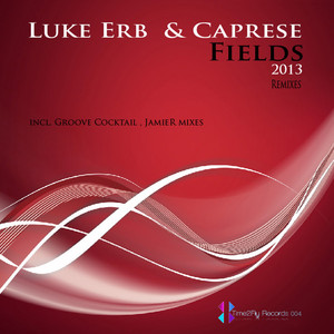 Fields 2013 - Groove Cocktail Remix by Luke Erb, Caprese