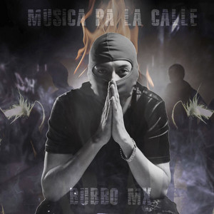 Musica Pa la Calle by BUBBO MX