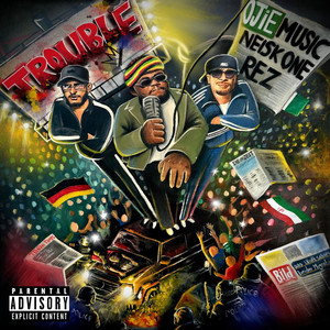 TROUBLE by OjieMusic, Neisk One, RezOne