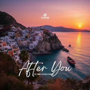 After You by Taoufik, Anas Otman
