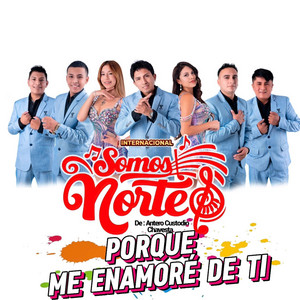 Porque me enamore de ti