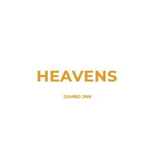 Heavens by Jumbo JNR