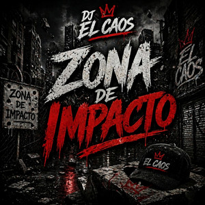 ZONA DE IMPACTO by Dj El Caos