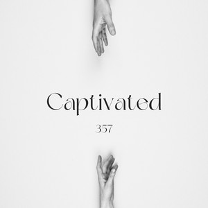Captivated