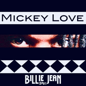 Billie Jean (Baby) - Single by Mickey Love | Spotify