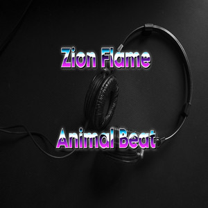 Animal Beat by Zion Flame