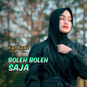 Cut Rani - Boleh Boleh Saja