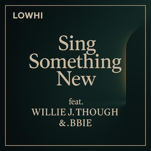 When I Get Home by LOWHI, Willie J. Though, .BBIE