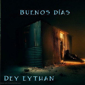 Buenos dias by Dey eythan