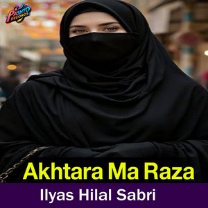 Ilyas Hilal Sabri - Bad Mashe Na Kaw