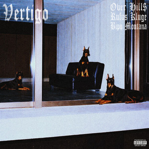 Vertigo by Over Hill$, Bipo Montana, Rufus Kluge