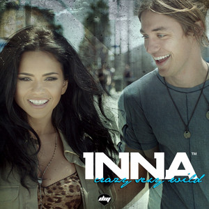 Crazy Sexy Wild (Radio Edit) - Single by INNA | Spotify