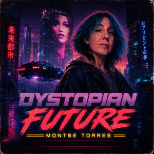 Dystopian Future by Montse Torres