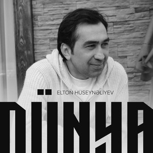Elton Hüseynəliyev - Dünya