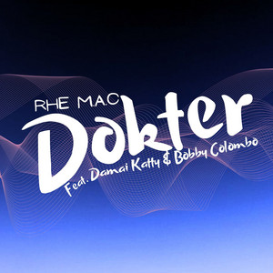 Dokter by Rhe M.A.C, Damai Katty, Bobby Colombo