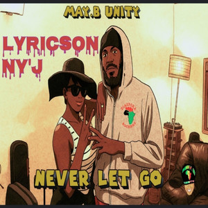 Never Let Go - Extended Mix by Lyricson, Ny'J