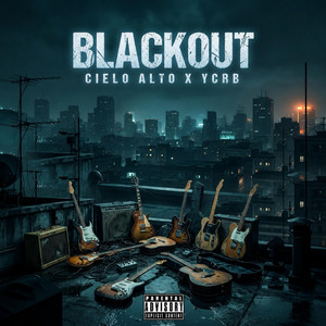Blackout by Cielo Alto, YCRB