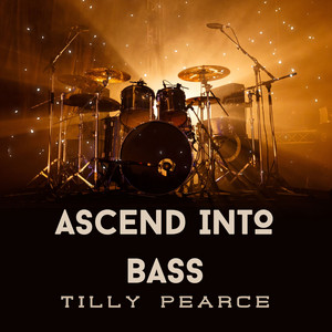 Ascend into Bass by Tilly Pearce