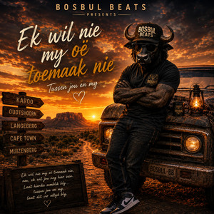 Ek Wil Nie My Oë Toemaak Nie by Bosbul Beats