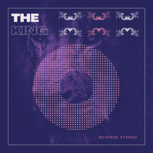 The King by Reverse Stereo