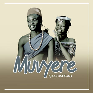 Qaccim Dikei - Muvyere
