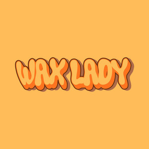 WAX LADY by Left On Read Records