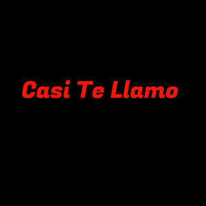 Casi te llamo by Elian Tavrek
