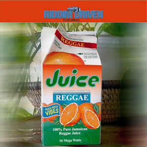 洋楽 JUICE - DRIVEN Riddim Driven - Juice - Compilation by Various Artists | Spotify