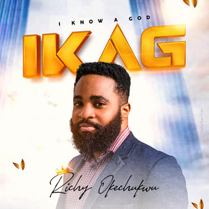 Richy Okechukwu - I KNOW A GOD (LIVE)