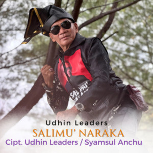 SALIMU' NARAKA by Udhin Leaders