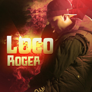 Loco - song and lyrics by Roger | Spotify