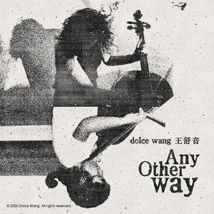 Any Other Way by Dolce Wang