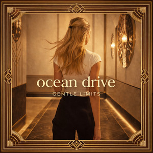 Ocean Drive by GENTLE LIMITS