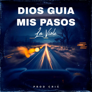 Dios Guia Mis Pasos by La Viole