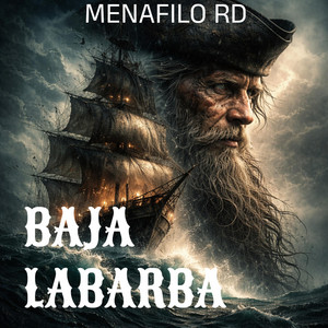 BAJA LA BARBA by MENAFILO RD