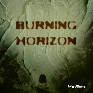 Burning Horizon by Iron mirage