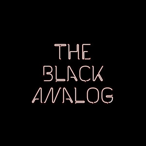I'm Not There by The Black Analog