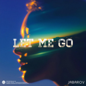 Let Me Go by Jabarov