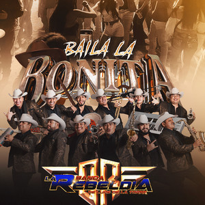 Banda La Rebeldia De La Torre Oficial - Baila La Bonita