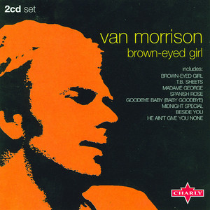 Brown Eyed Girl (alt) - song and lyrics by Van Morrison | Spotify