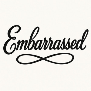 embarrassed