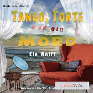 Tango, Torte und ein Mord (Ostfrieslandkrimi)