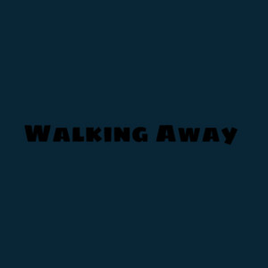Walking Away by A. Graham