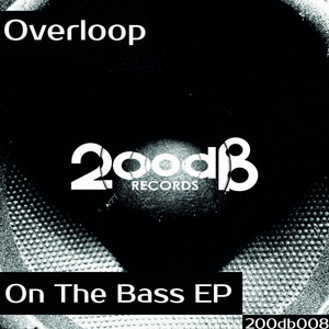 On The Bass - Original Mix by Overloop