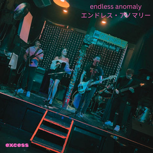 Excess by Endless Anomaly